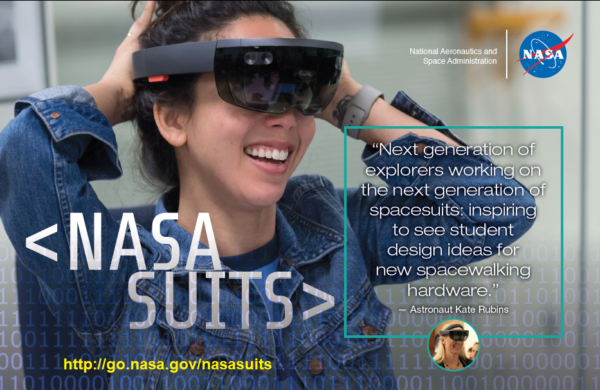 NASA SUITS poster with student in AR goggles and quots, "Next generation of explorers working on next generation of spacesuits:inspired to see student ideas for new spacewalking hardware."--Astronaut Kate Rubins