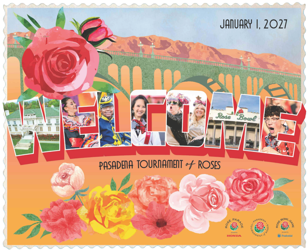 Postcard style poster features the word "Welcome" in the center, with each letter a scene from Pasadena, surrounded by graphics of pink, white and ellow roses with a bridge and mountain in the background against blue sky.
