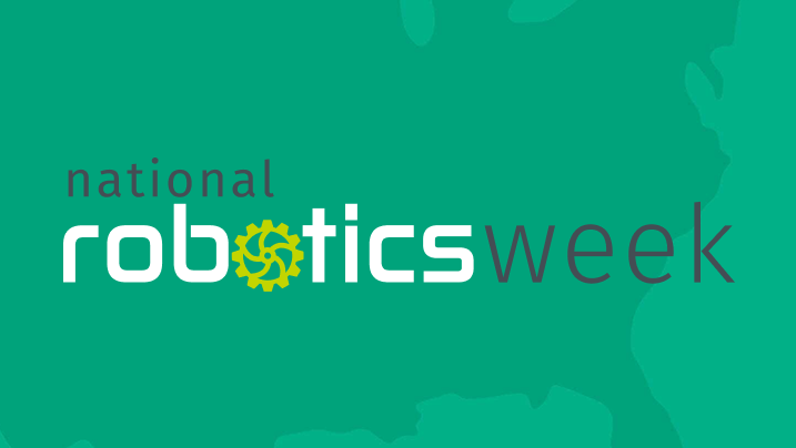 "National Robotics Week" logo against a green background.  The word "Robotics" is in white lettering with a gear for the "o".