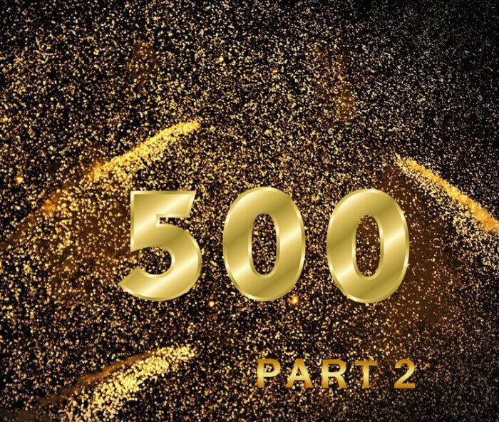 500 Part 2 in gold letters and numbers against a black background with gold skyrockets